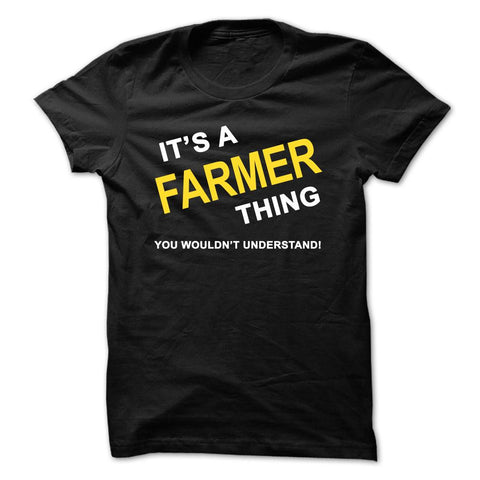 Its A Farmer Thing Shirt